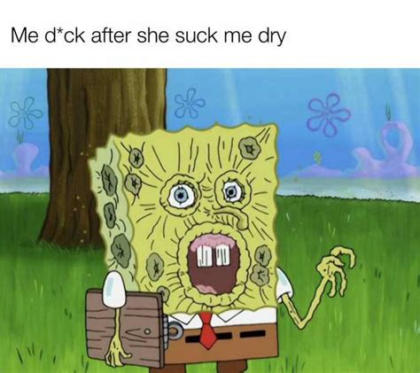 she sucks me|'she sucks me dry' Search .